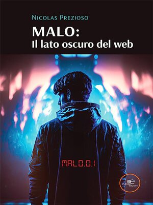 cover image of Malo--Il lato oscuro del web